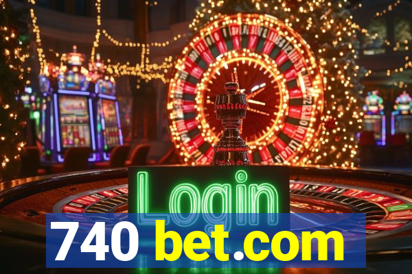 740 bet.com